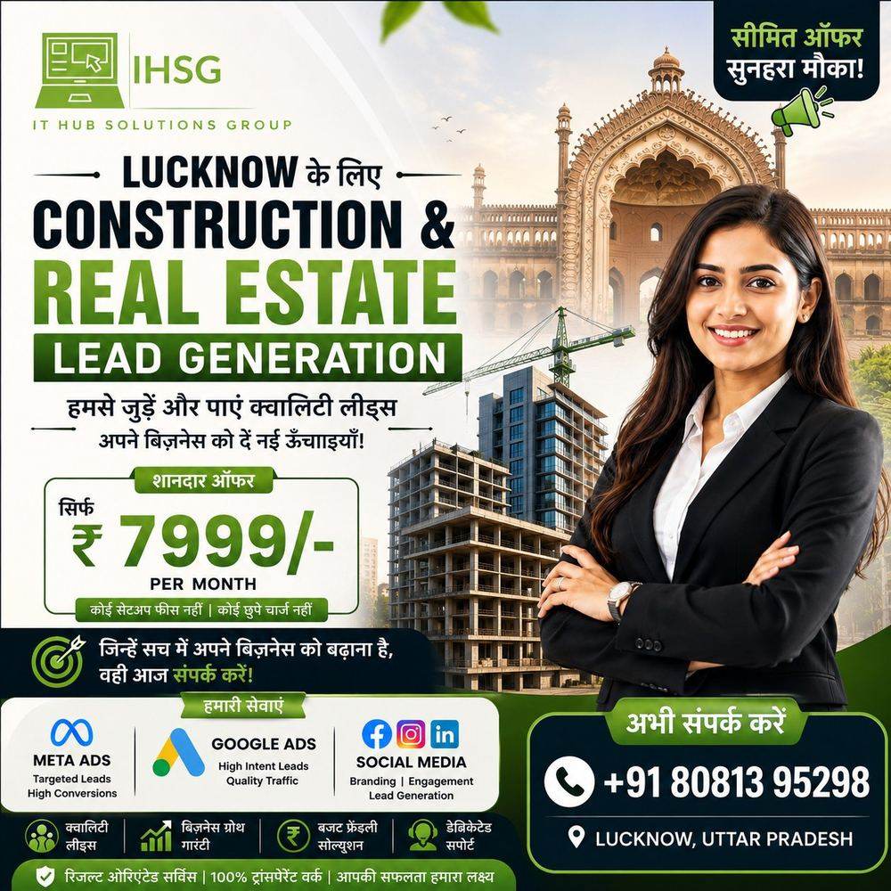 Limited time offer — Construction and Real Estate lead generation package by IT Hub Solutions Group, Lucknow